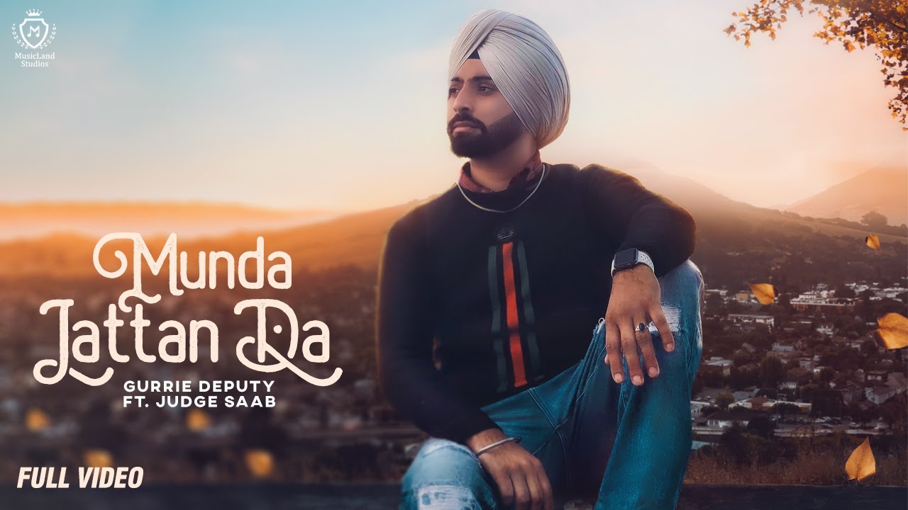 Munda Jattan Da (Official Song) | Gurrie Deputy | Judge Saab | Latest Punjabi Songs 2020