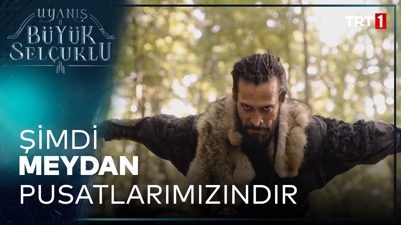 Uyanış Büyük Selçuklu 2. Bölüm - Şimdi Meydan Pusatlarımızındır