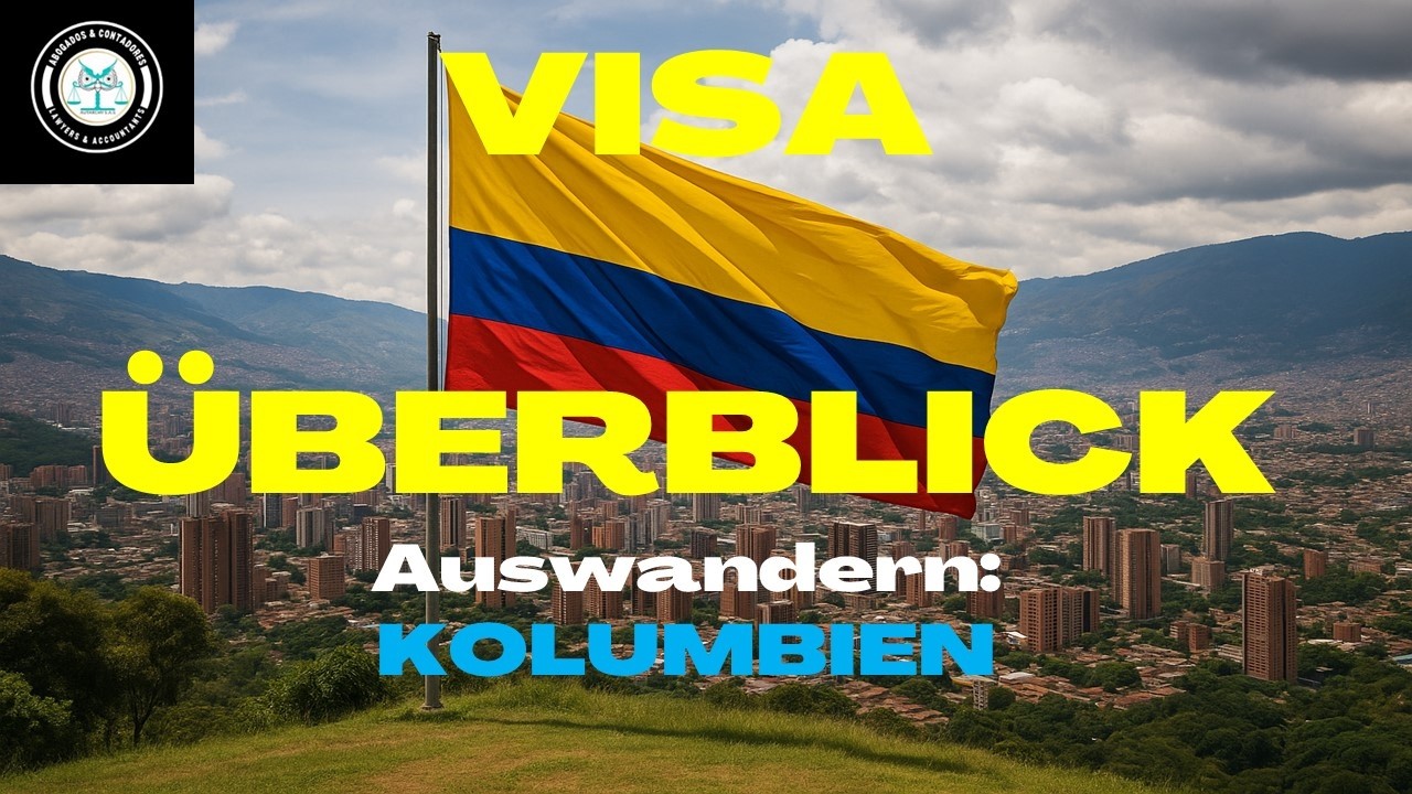 ÜBERSICHT Kolumbien Visum erklärt: Welche Visa gibt es - das richtige für dich? WICHTIG-AUSWANDERN