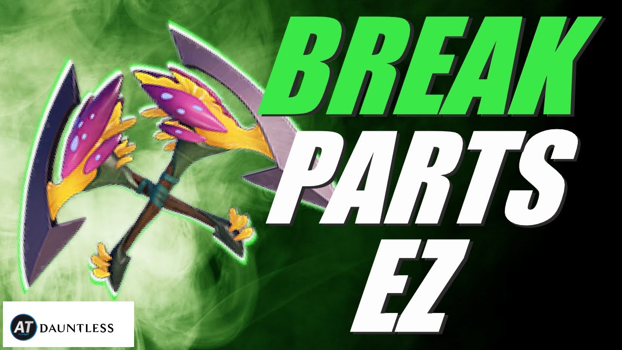 Part Break CHAINBLADES BUILD!! - Dauntless Reforged