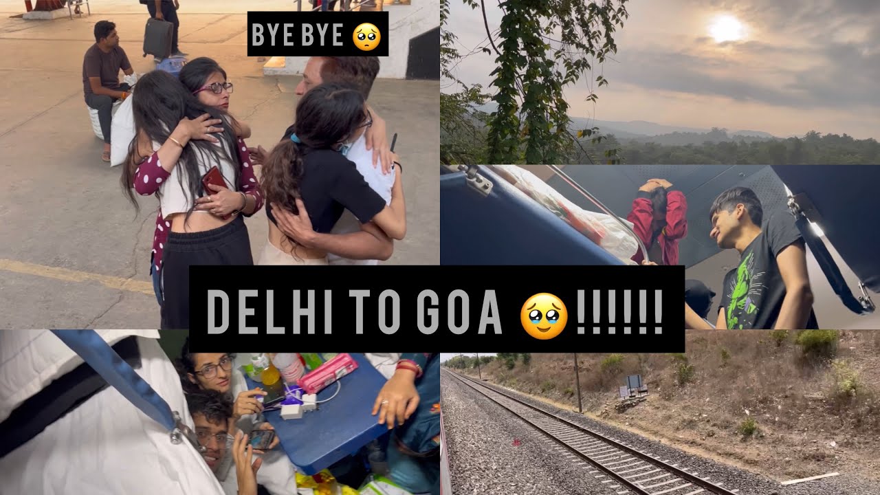 Delhi to goa!!!! || Train journey || Travel , Pretty views and lot's of fun || Palak Malhotra.