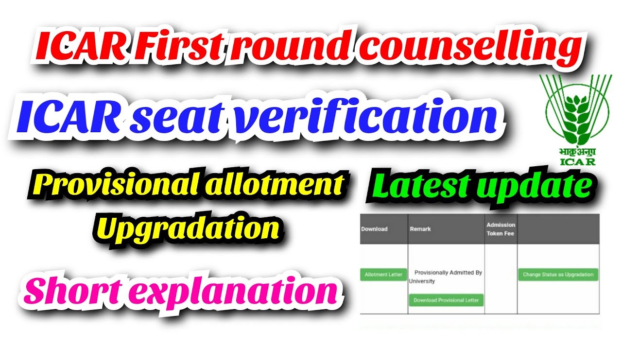 ICAR verification and provisional allotment latest update | ICAR counselling process 2021 ICAR AIEEA