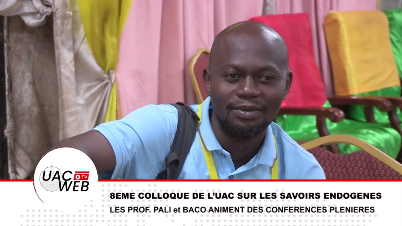 8EME COLLOQUE DE L’UAC SUR LES SAVOIRS ENDOGENES