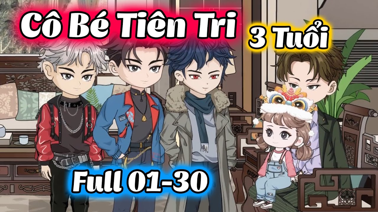 (Full) Tập 01-30 │ Cô Bé Tiên Tri: Noãn Bảo 3 Tuổi Rưỡi │ Thiết Vietsub