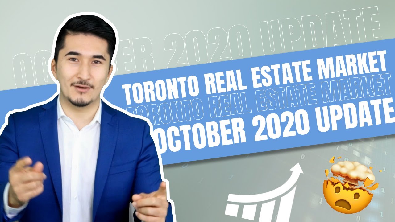 TORONTO REAL ESTATE MARKET | OCTOBER 2020 UPDATE