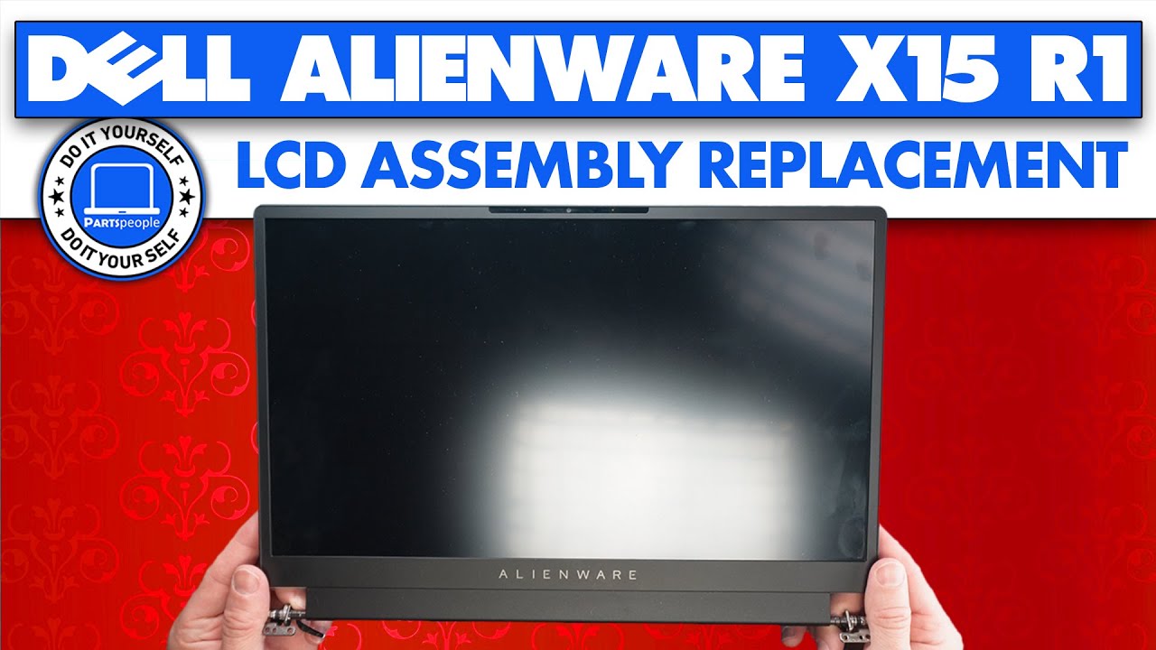 How To Replace Your LCD Display Assembly | Dell Alienware x15 R1