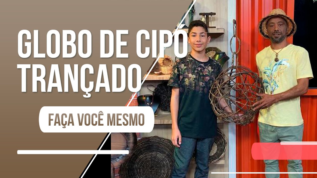 Pai e filho produzem um lindo globo de cipó, confira!