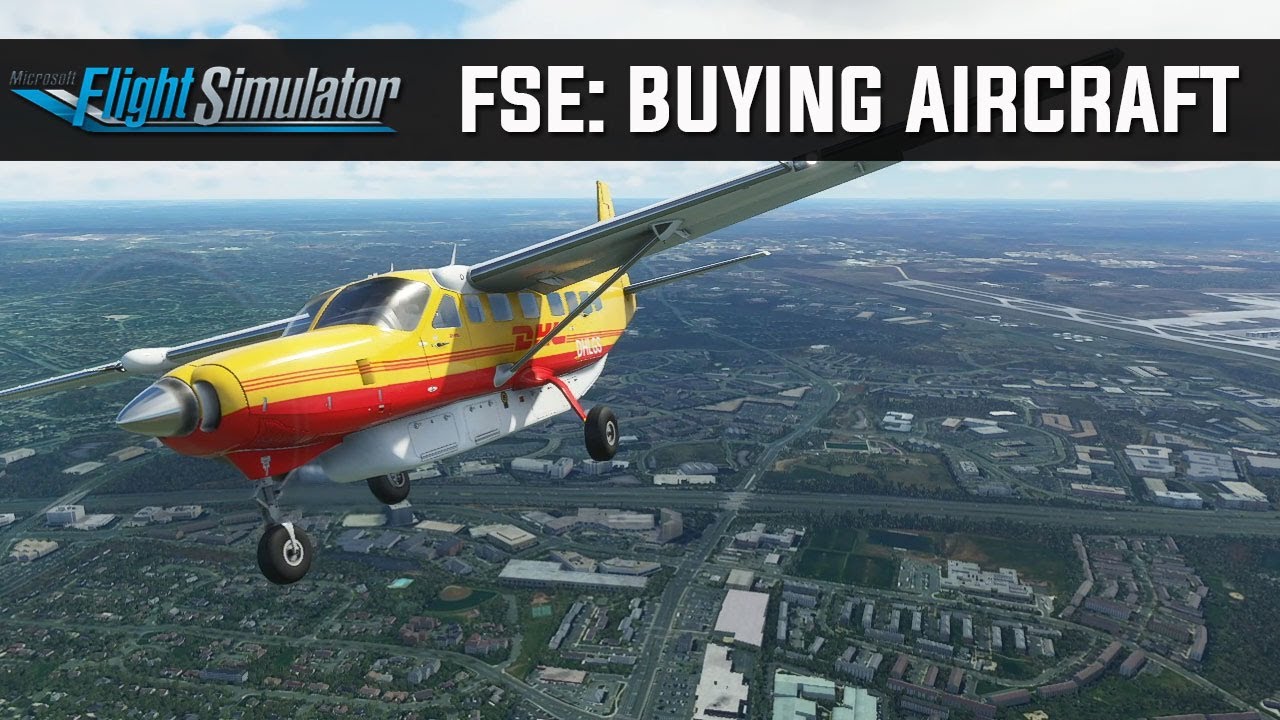 MSFS 20 - FSEconomy - Buying and Managing Aircraft