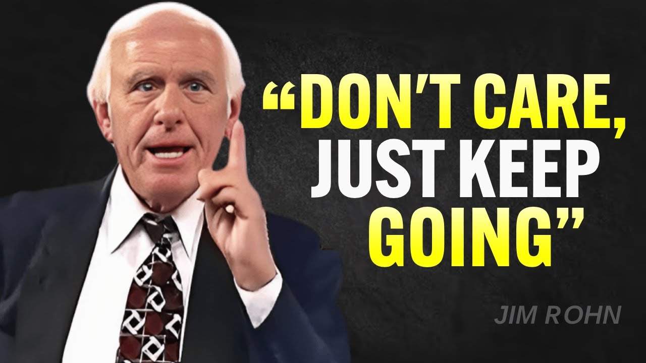 Whatever Happens, Just Don't Care - Jim Rohn Motivation