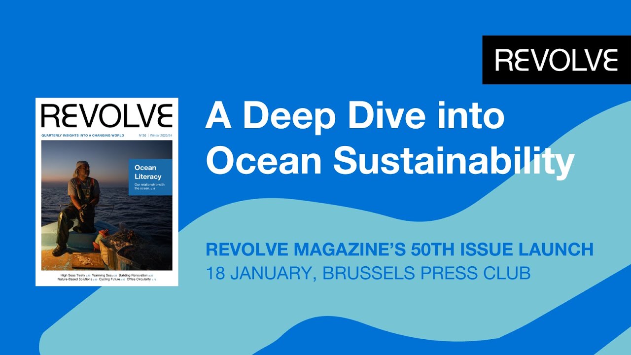 A Deep Dive into Ocean Sustainability: REVOLVE Magazine&rsquo;s 50th Issue Launch