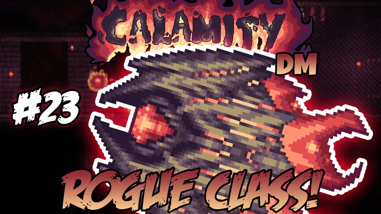 Supreme Calamitas - Calamity Rogue Class Let's Play ||Episode #23||
