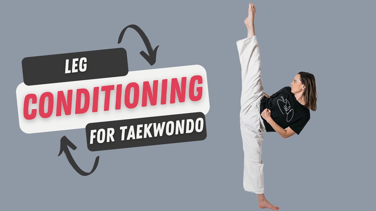 Leg Conditioning Workout for Taekwondo