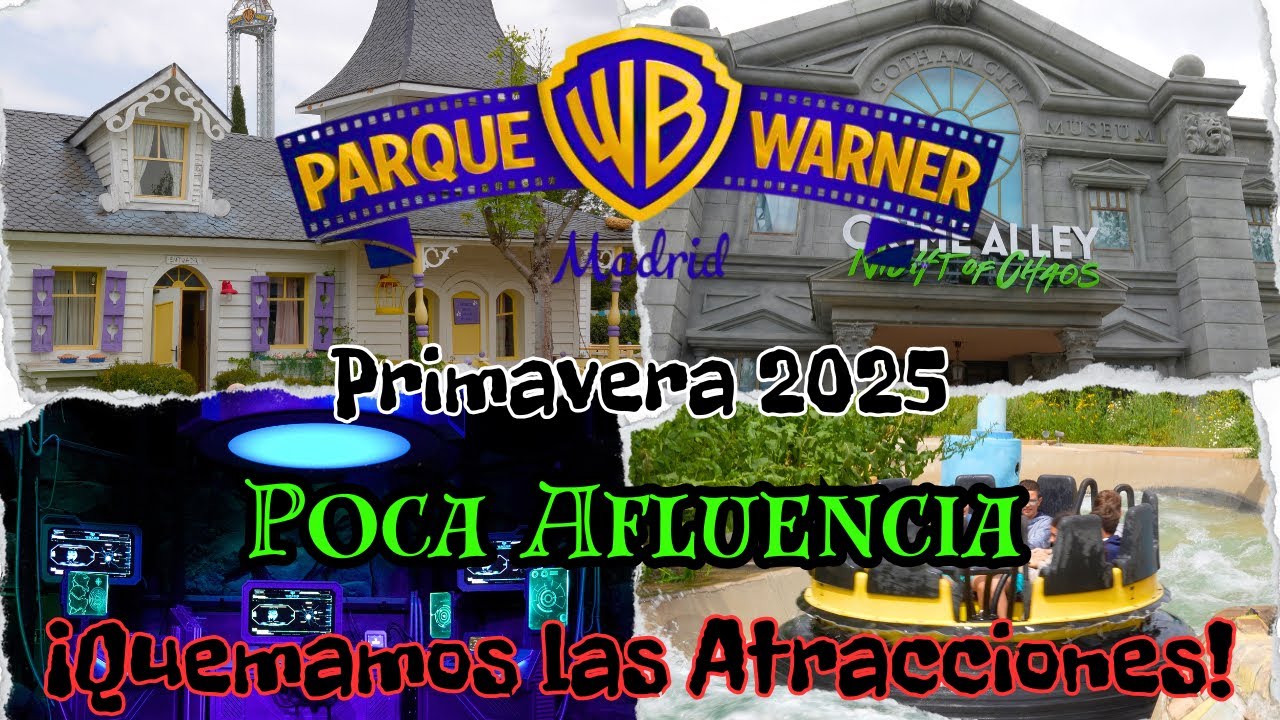Parque WARNER Madrid | ABRIL 2025