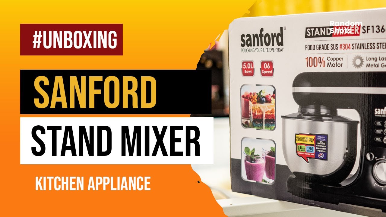 UNBOXING - SANFORD STAND MIXER
