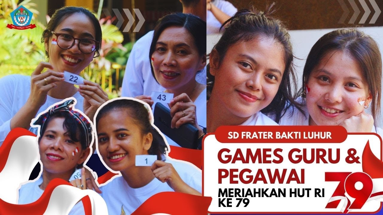MERIAHKAN HUT RI KE 79//GAMES GURU DAN PEGAWAI SD FRATER BAKTI LUHUR 2024
