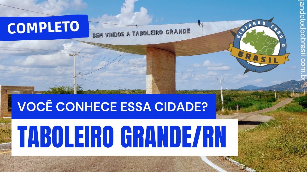 Taboleiro Grande /RN - Especial - Viajando Todo o Brasil