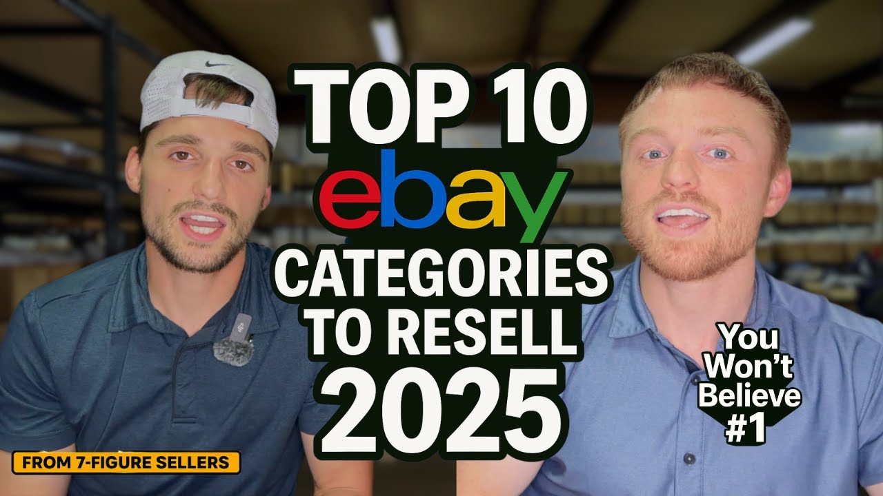 Top 10 eBay Categories to Resell In 2025 (You Won&rsquo;t Believe #1)