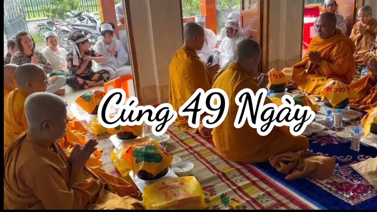 Lễ Cúng 49 Ngày Cho Cụ Bà Lê Thị Nhanh