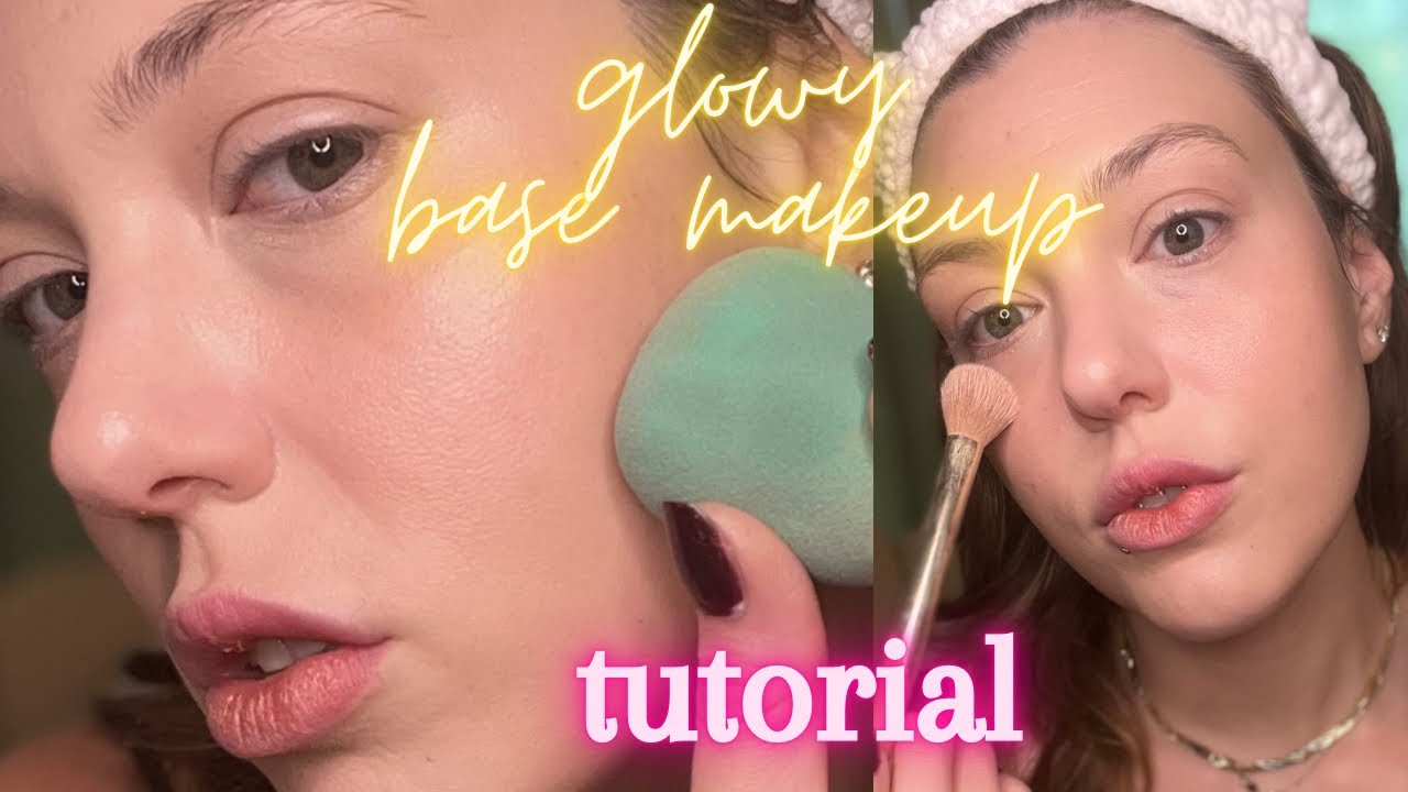 Glowy Base Makeup Step-By-Step | Tutorial