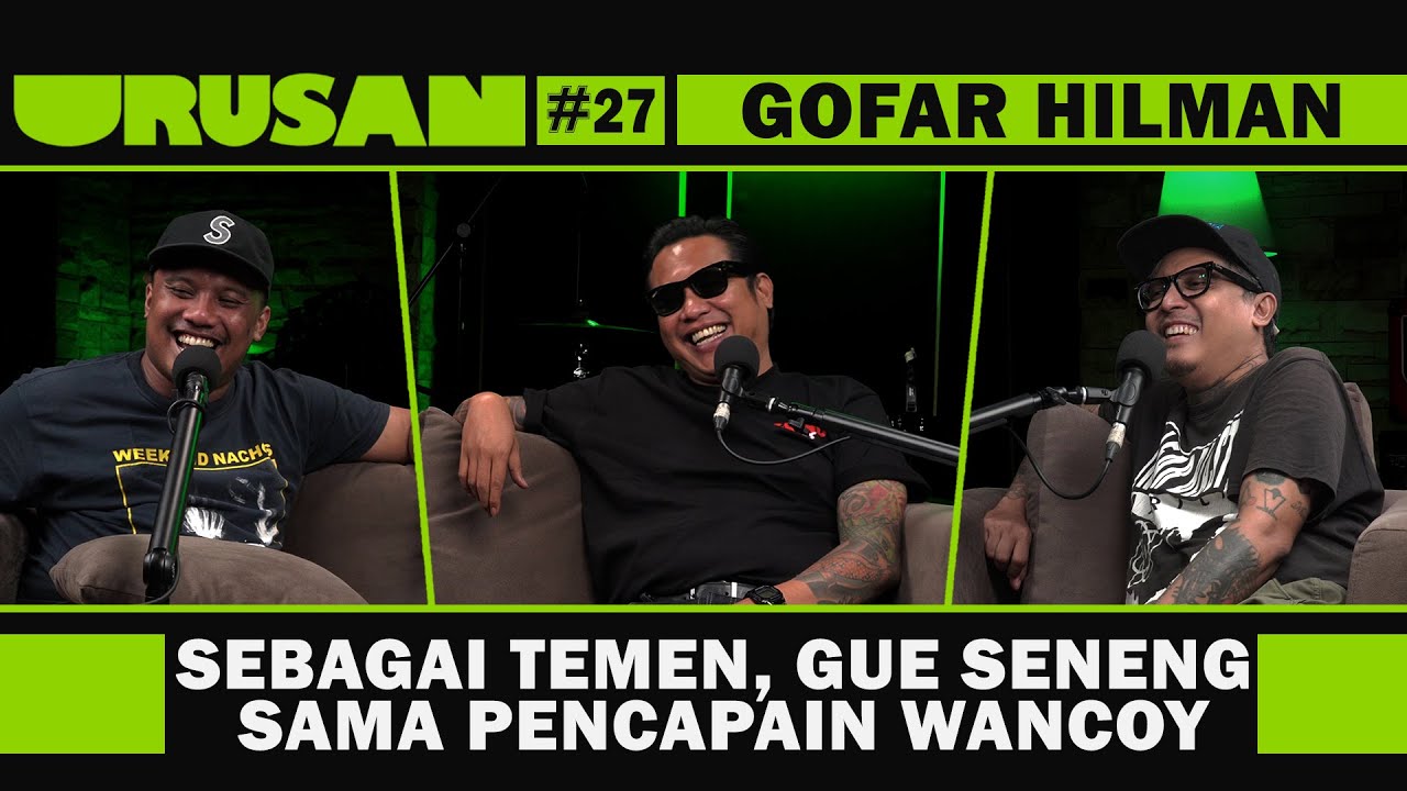 URUSAN // EP.27 - Gofar Hilman