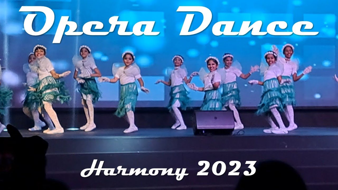 Our Opera Dance for Harmony 2023 at Our Own English High School