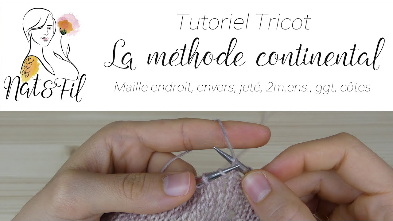 Tutoriel Tricot | La méthode continentale