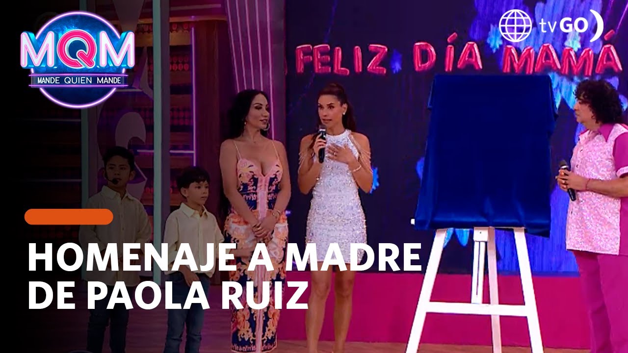 Mande Quien Mande: Homenaje a madre de Paola Ruiz (HOY)