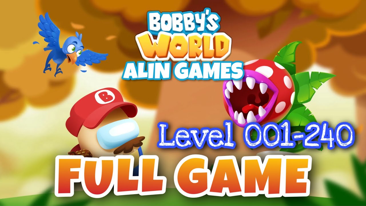 Alin | Super Bobby’s World | FULL GAME | Level 001-240 | All Stars ⭐⭐⭐