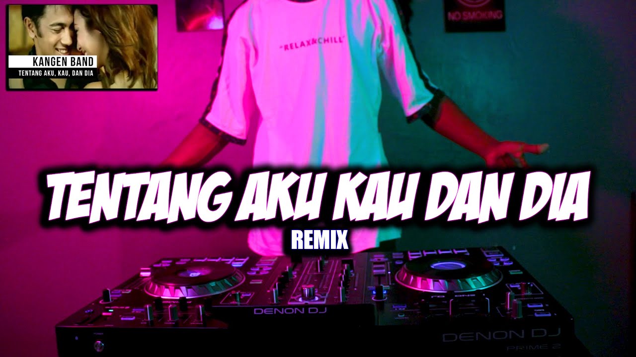 DJ TENTANG AKU KAU DAN DIA - [ MR. EWIK REMIX ]