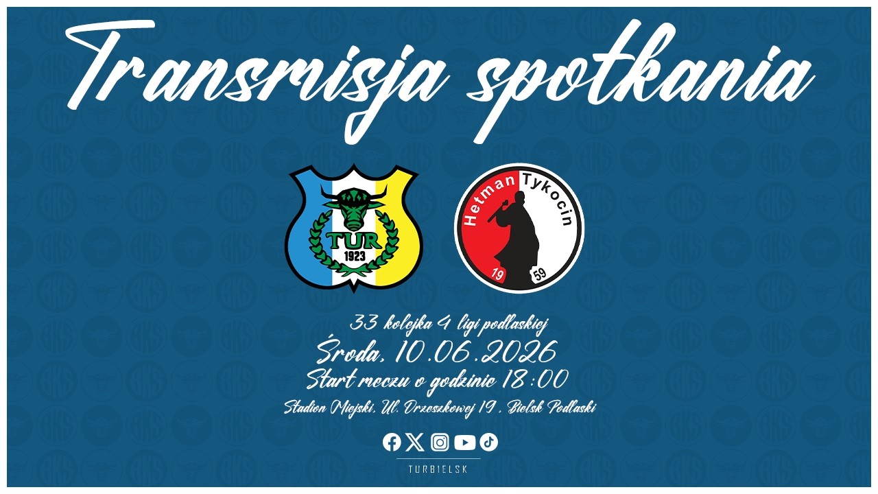 [LIVE] Tur Bielsk Podlaski -  Hetman Tykocin, 10.06.2026
