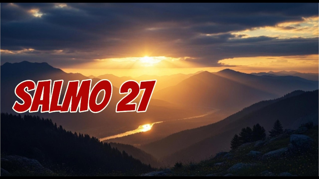 Salmo 27 em Canção | O Senhor é a minha luz e salvação 🙏