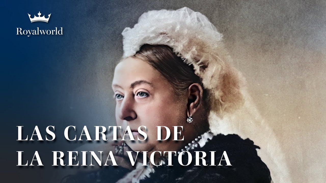 Las Cartas de la Reina Victoria | Realeza Europea
