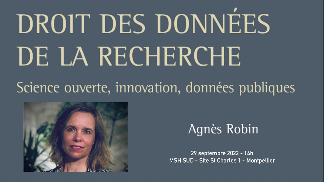 Agnès Robin - Droit des données de la recherche