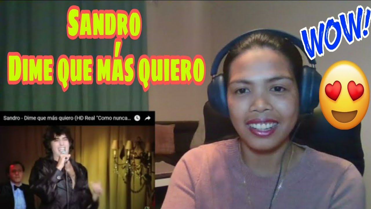 Its MyrnaG REACTS TO Sandro - Dime que más quiero (HD Real 