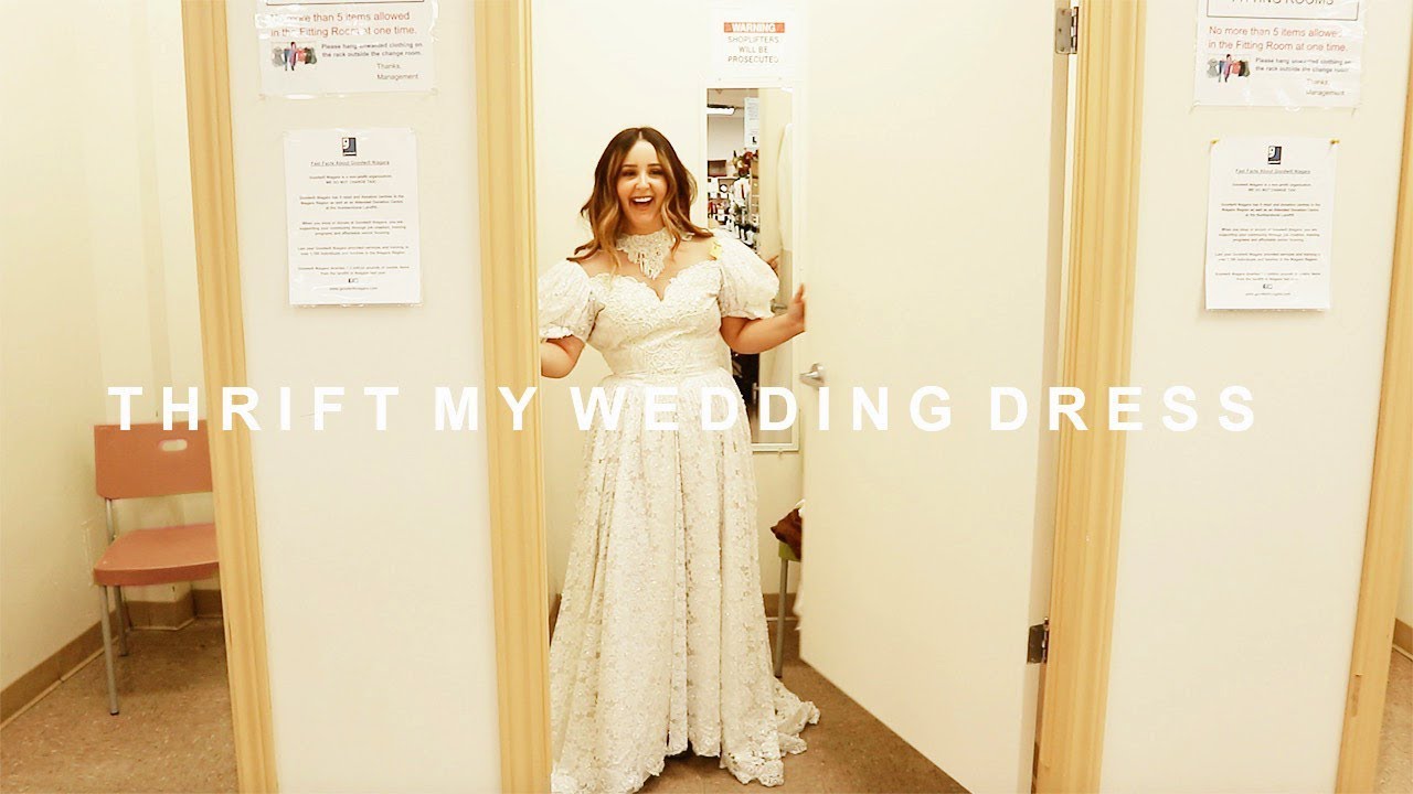 THRIFTING MY WEDDING DRESS