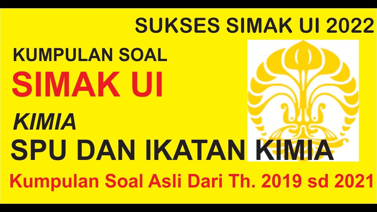 PEMBAHASAN SOAL ASLI SIMAK UI KIMIA (SPU DAN IKATAN KIMIA) SIAP SIMAK UI 2022 #2