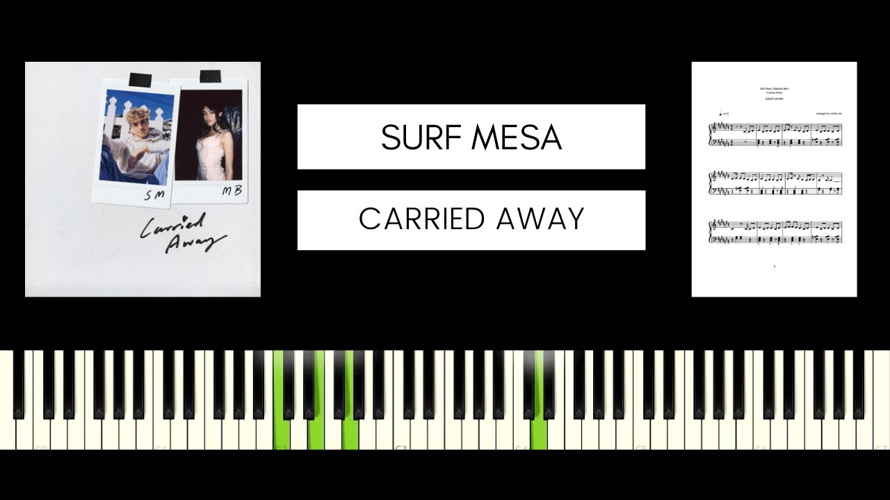 Surf Mesa, Madison Beer - Carried Away (BEST PIANO TUTORIAL & COVER)
