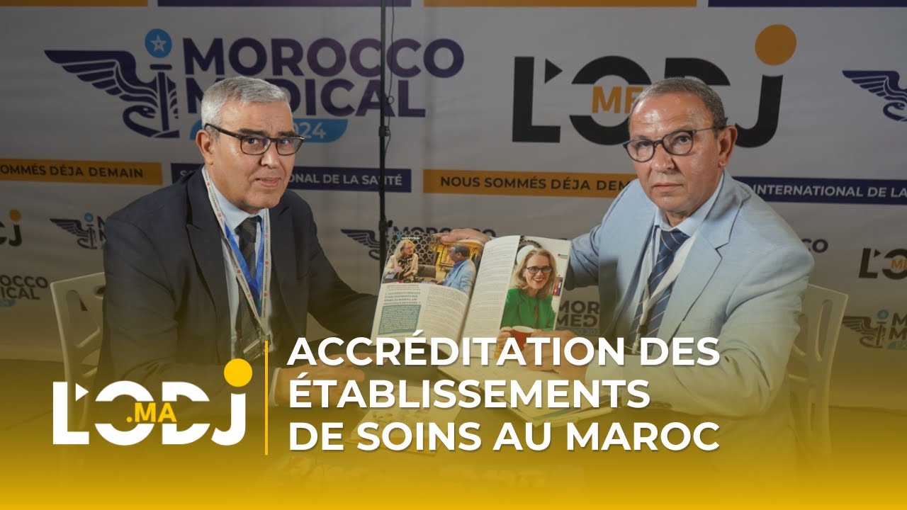 Morocco Medical Expo 2024 : Accréditation des établissements de soins au Maroc