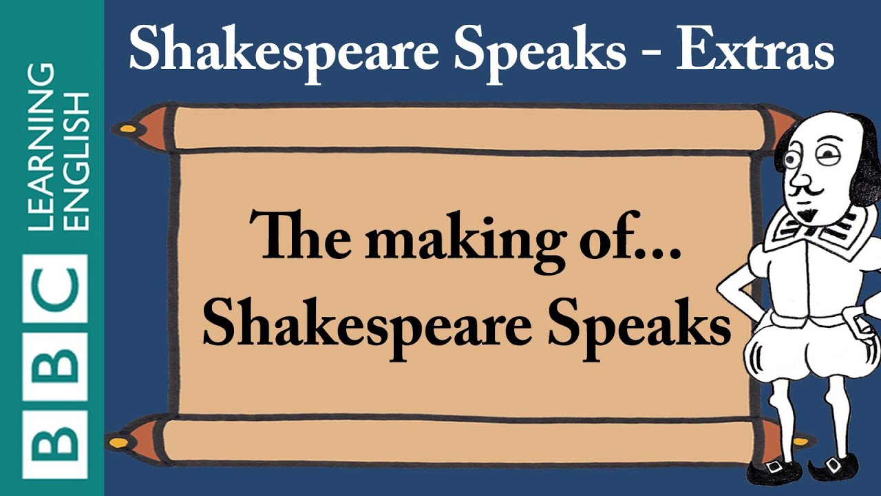 The making of... Shakespeare Speaks