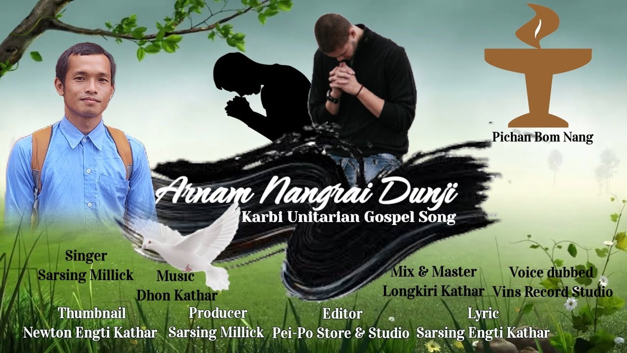Arnam Nangdo Dunji Official song|| Karbi Unitarian Gospel Song || Unitarian Church Karbi  Anglong