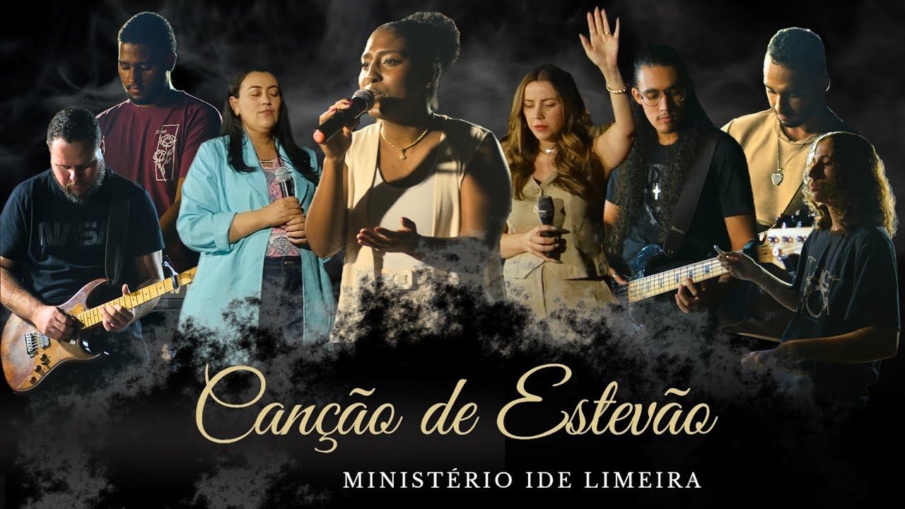 Canção de Estevão - Ministério Ide Limeira | Clipe Oficial