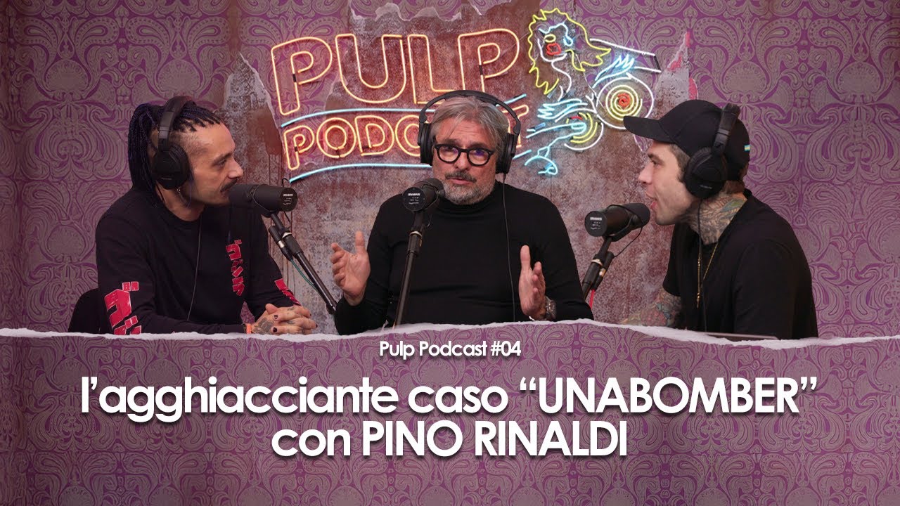 L’agghiacciante caso “UnaBomber” con Pino Rinaldi | Pulp Podcast #04