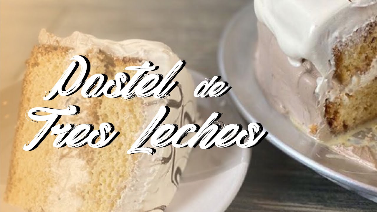 Pastel de Tres Leches (Pan Esponja)