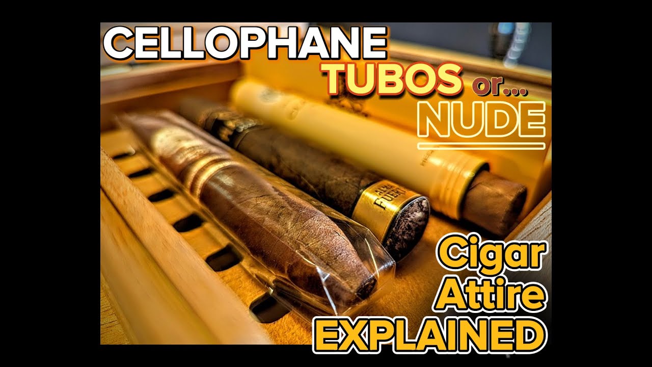 🤵Cellophane, Tubos, or Nude? Exploring the Cigar Humidor Dress Code