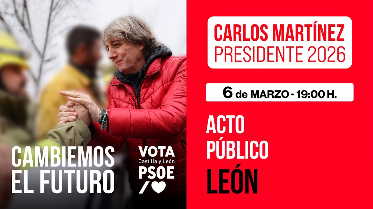 Acto con Carlos Martínez y José Luis Rodríguez Zapatero - CAMBIEMOS EL FUTURO de Castilla y León