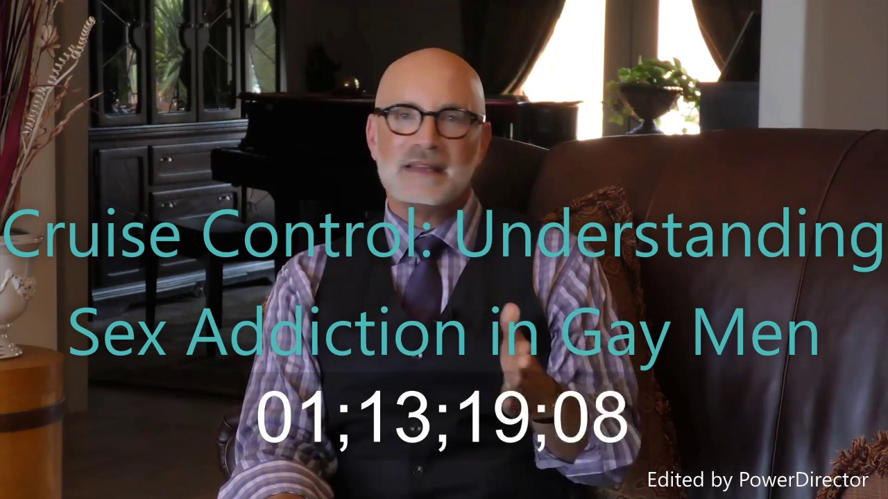 Normal Gay Sexual Behavior vs  Sex Addiction