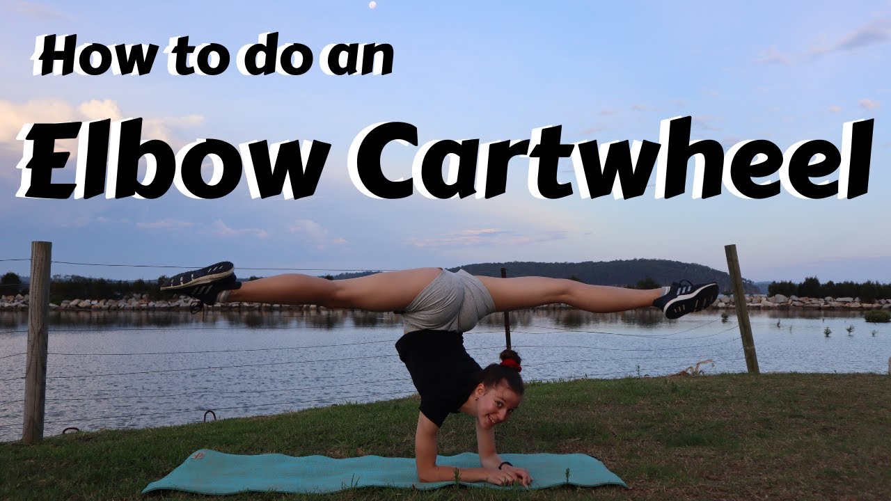 How to do an Elbow Cartwheel