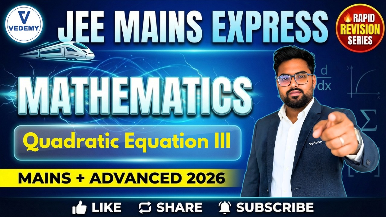 JEE MAINS 2026 Express l🚀l Quadratic Equation III l Rapid Revision | Harsh Sir l