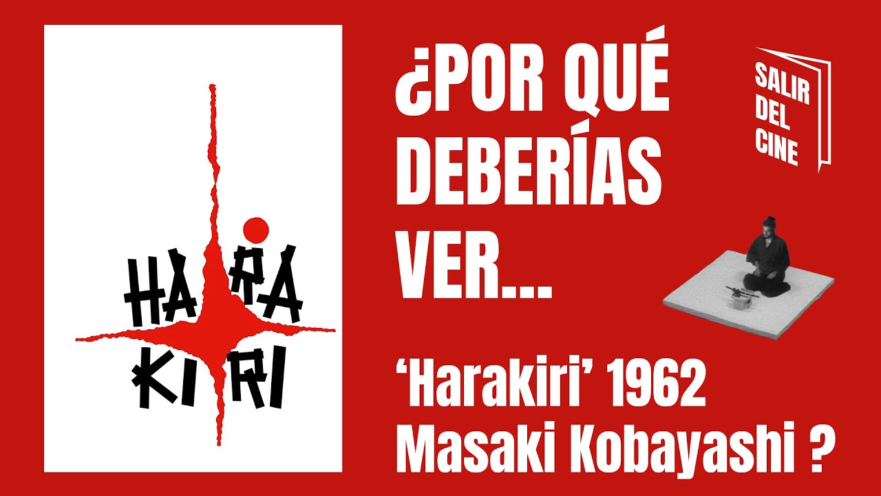 'Harakiri' de Masaki Kobayashi ¿Por qué deberías verla? SDC Podcast #1 Presentación 'Harakiri'.