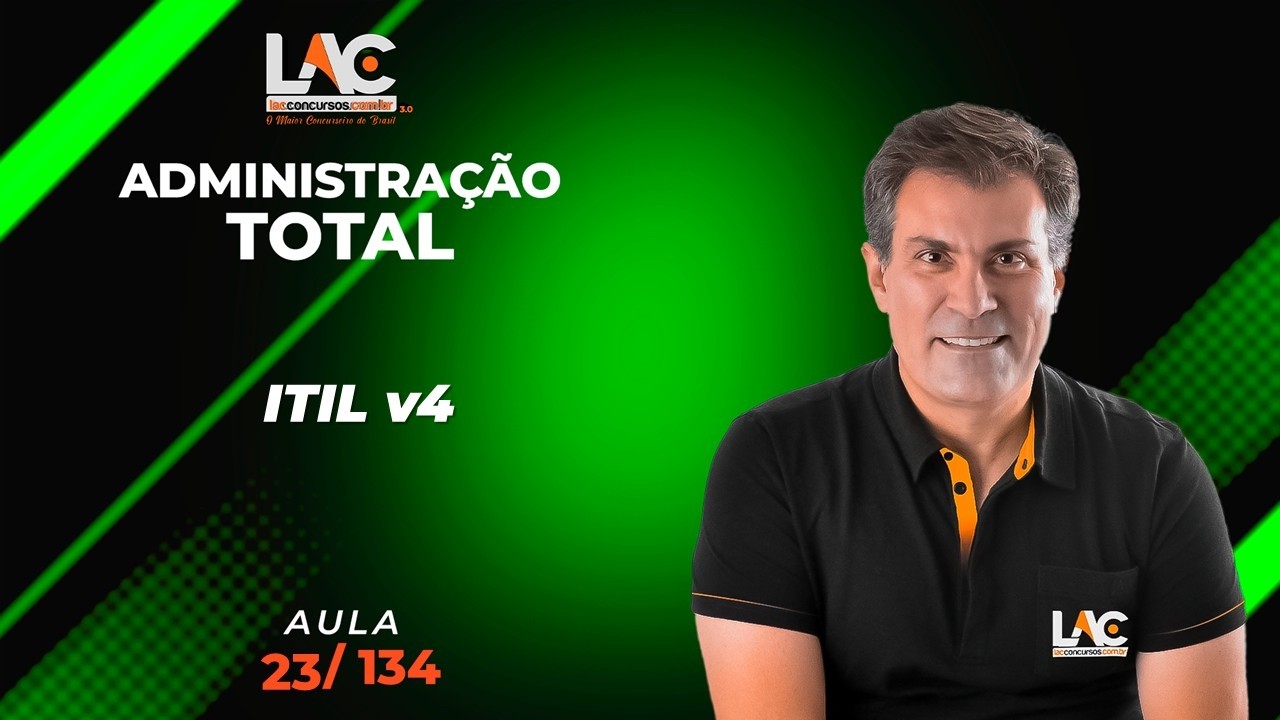 Administração Total - ITIL v4 [23/134]